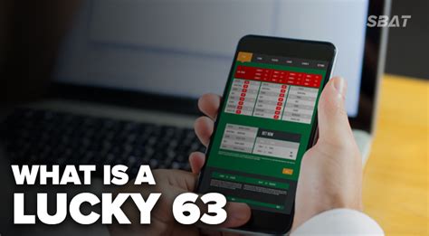 63luck|Lucky 63 Bets Explained + Bet Calculator & Strategy.